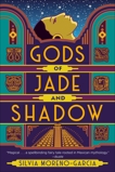 Gods of Jade and Shadow, Moreno-Garcia, Silvia