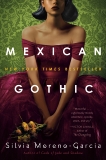 Mexican Gothic, Moreno-Garcia, Silvia