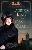 Castle Shade: A novel of suspense featuring Mary Russell and Sherlock Holmes, King, Laurie R.