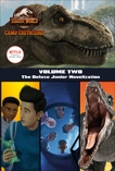 Camp Cretaceous, Volume Two: The Deluxe Junior Novelization (Jurassic World:  Camp Cretaceous), Behling, Steve