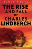 The Rise and Fall of Charles Lindbergh, Fleming, Candace