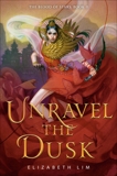 Unravel the Dusk, Lim, Elizabeth