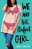 We Are the Perfect Girl, Kaplan, Ariel