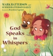 God Speaks in Whispers, Dailey, Summer Batterson & Batterson, Mark