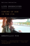 Life Undercover: Coming of Age in the CIA, Fox, Amaryllis