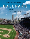 Ballpark: Baseball in the American City, Goldberger, Paul