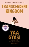 Transcendent Kingdom: A novel, Gyasi, Yaa