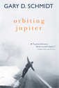 Orbiting Jupiter, Schmidt, Gary D.