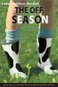 The Off Season, Murdock, Catherine Gilbert