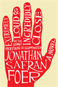 Extremely Loud and Incredibly Close, Foer, Jonathan Safran