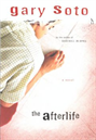 The Afterlife, Soto, Gary