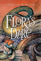 Flora's Dare, Wilce, Ysabeau S.