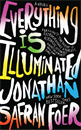 Everything Is Illuminated, Foer, Jonathan Safran