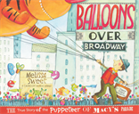 Balloons over Broadway, Sweet, Melissa