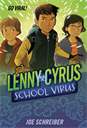 Lenny Cyrus, School Virus, Schreiber, Joe