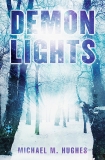 Demon Lights, Hughes, Michael M.