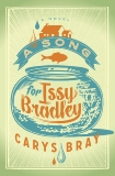 A Song for Issy Bradley: A Novel, Bray, Carys