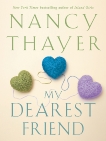 My Dearest Friend: A Novel, Thayer, Nancy