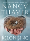 Belonging: A Novel, Thayer, Nancy