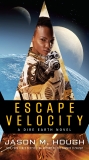 Escape Velocity: A Dire Earth Novel, Hough, Jason M.