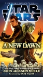 A New Dawn: Star Wars, Miller, John Jackson