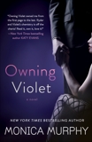 Owning Violet: A Novel, Murphy, Monica