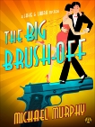 The Big Brush-off: A Jake & Laura Mystery, Murphy, Michael