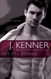 On My Knees: A Stark Novel, Kenner, J.