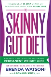 The Skinny Gut Diet: Balance Your Digestive System for Permanent Weight Loss, Watson, Brenda & Smith, Leonard & Jones, Jamey