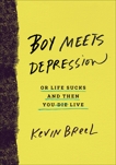 Boy Meets Depression: Or Life Sucks and Then You Live, Breel, Kevin