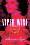 Viper Wine: A Novel, Eyre, Hermione