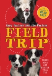 Field Trip, Paulsen, Gary & Paulsen, Jim