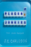 Placebo Junkies, Carleson, J.C.