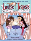 Louise Trapeze Will NOT Lose a Tooth, Ostow, Micol