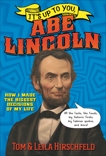 It's Up to You, Abe Lincoln, Hirschfeld, Leila & Hirschfeld, Tom