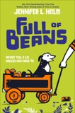 Full of Beans, Holm, Jennifer L.