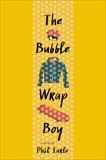 The Bubble Wrap Boy, Earle, Phil