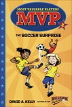 MVP #2: The Soccer Surprise, Kelly, David A.