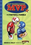 MVP #3: The Football Fumble, Kelly, David A.