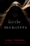 Little Monsters, Thomas, Kara