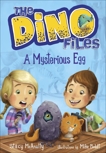 The Dino Files #1: A Mysterious Egg, McAnulty, Stacy