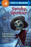 Spooky & Spookier: Four American Ghost Stories, Houran, Lori Haskins