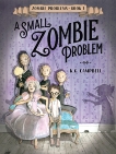 A Small Zombie Problem, Campbell, K. G.