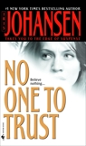 No One to Trust: A Novel, Johansen, Iris
