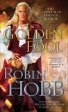 Golden Fool: The Tawny Man Trilogy Book 2, Hobb, Robin