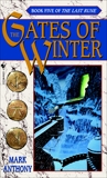 The Gates of Winter: Book Five of The Last Rune, Anthony, Mark