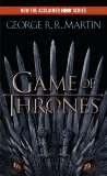 A Game of Thrones: A Song of Ice and Fire: Book One, Martin, George R. R.