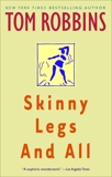 Skinny Legs and All: A Novel, Robbins, Tom