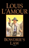 Bowdrie's Law: Stories, L'Amour, Louis