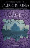 The Game: A novel of suspense featuring Mary Russell and Sherlock Holmes, King, Laurie R.